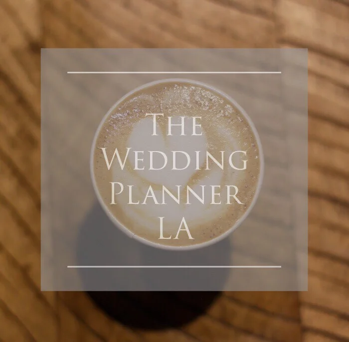 The Wedding Planner LA — Wedding Planners in Los Angeles, CA